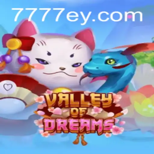 Explore the Enchanting World of ValleyofDreams with 77EY